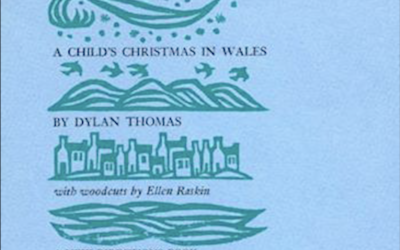 Reading Dylan Thomas’ A Child’s Christmas in Wales